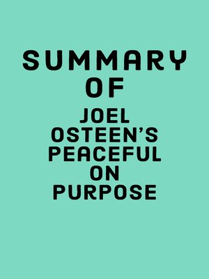cover image of Summary of Joel Osteen's Peaceful on Purpose